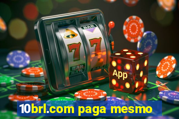 10brl.com paga mesmo